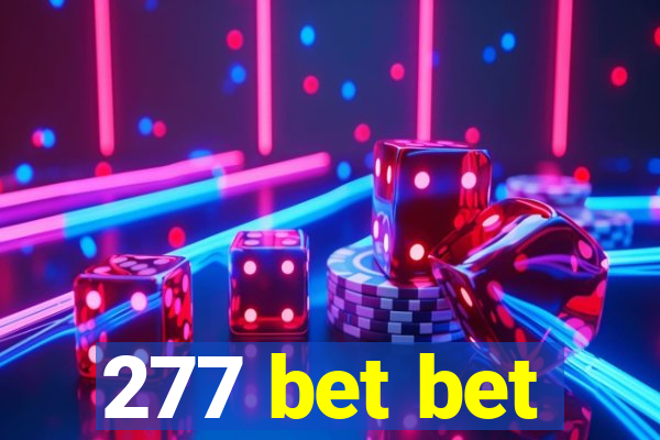 277 bet bet